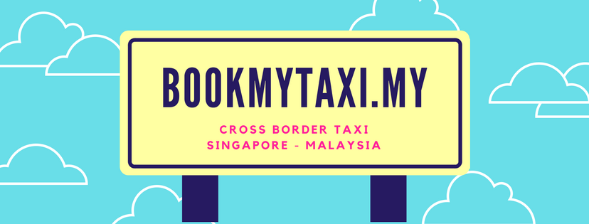 book your sg to jb private taxi services with bookmytaxi.my